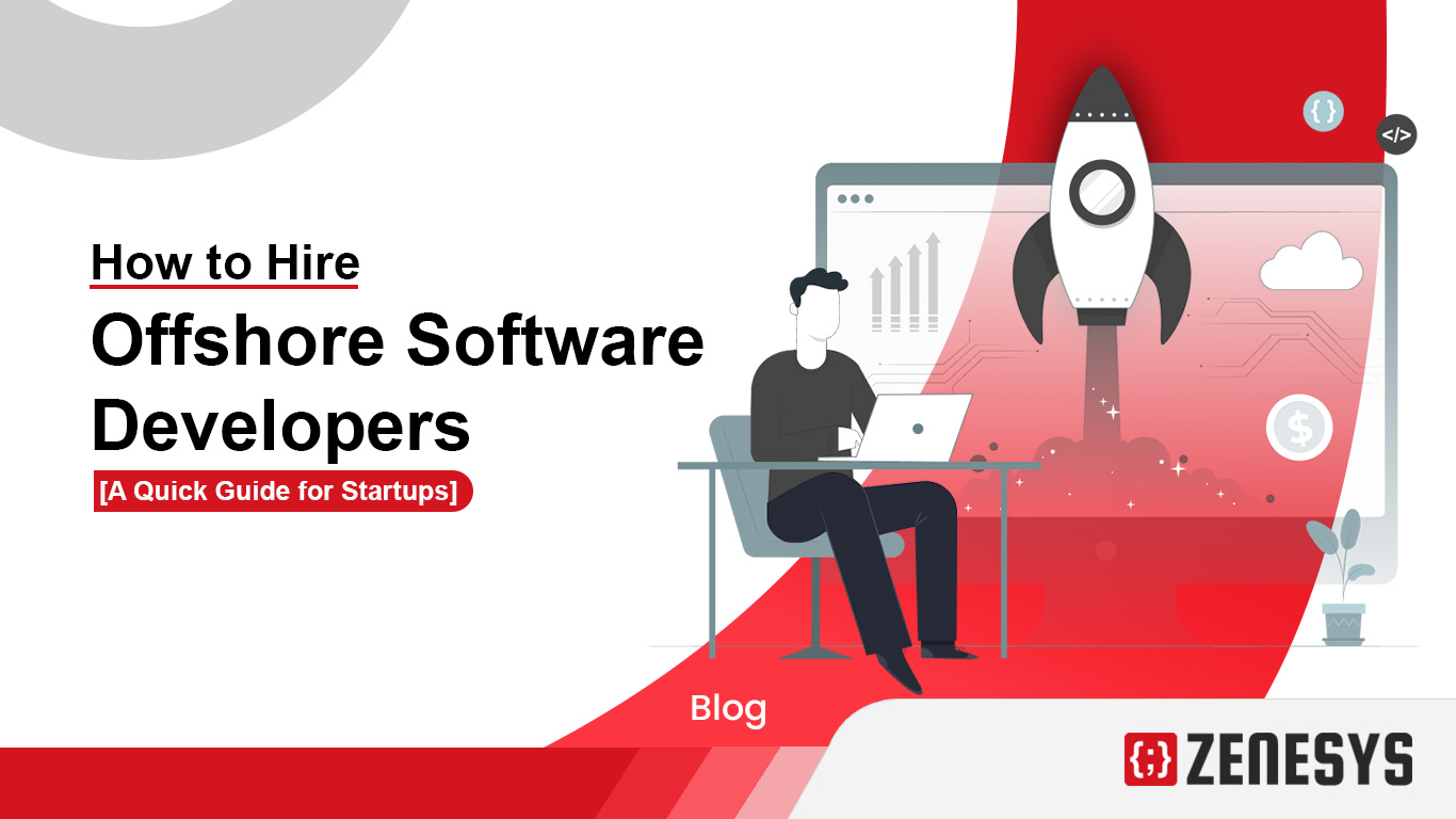 Zenesys - How to Hire Offshore Software Developers