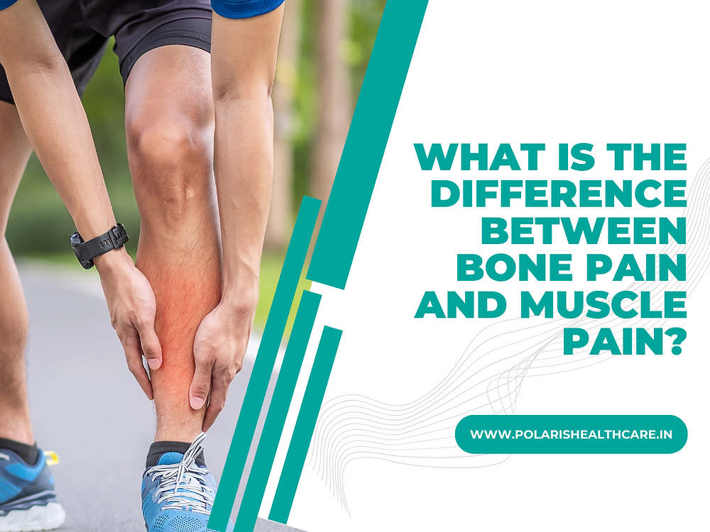 Bone Pain vs. Muscle Pain: Understanding The Differences