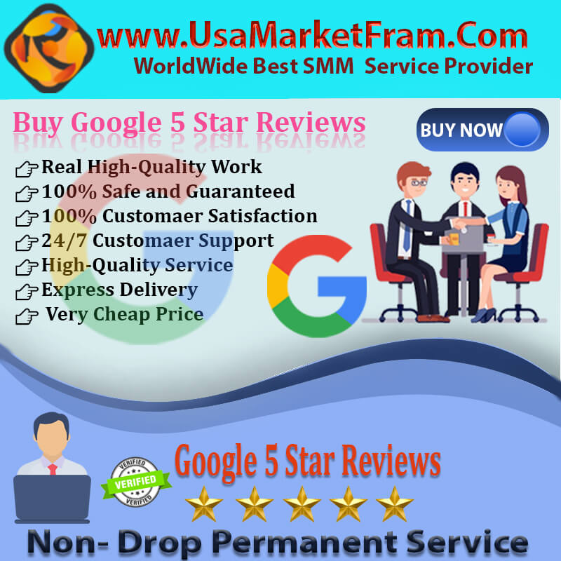 Buy Google 5 Star Reviews - USAMarketFarm 5 Star Positive Reviews