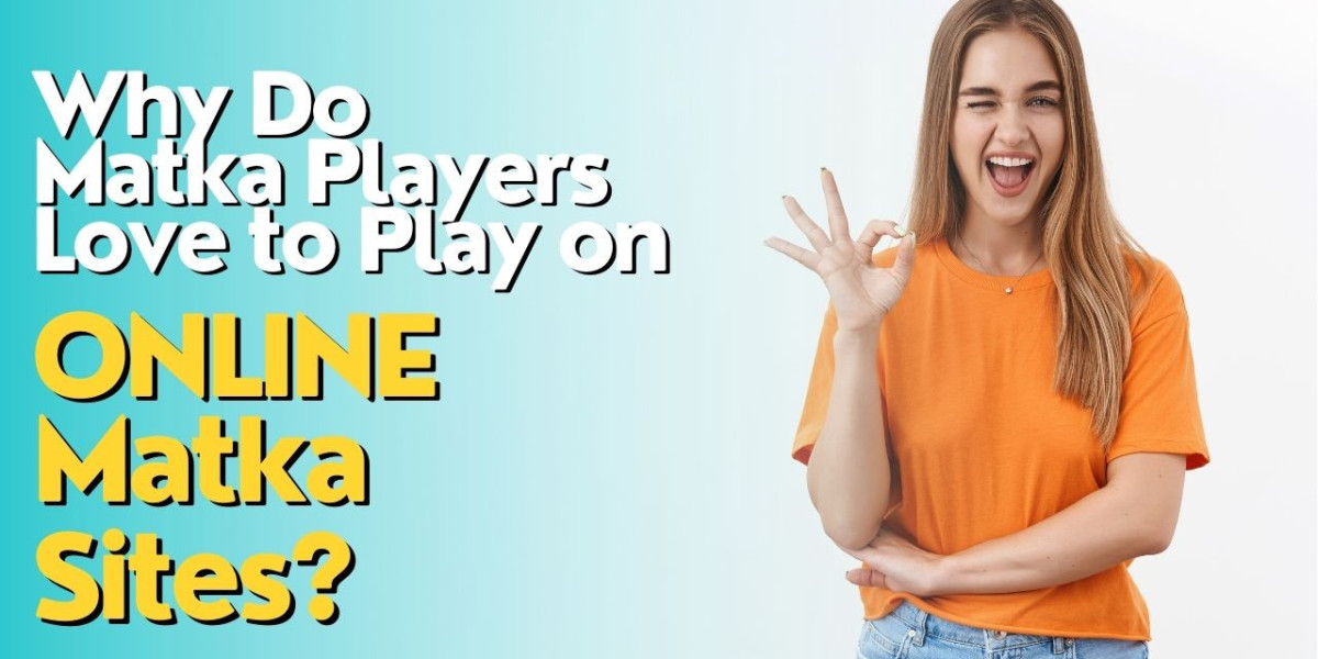 Why Do Matka Players Love to Play on Online Matka Sites?