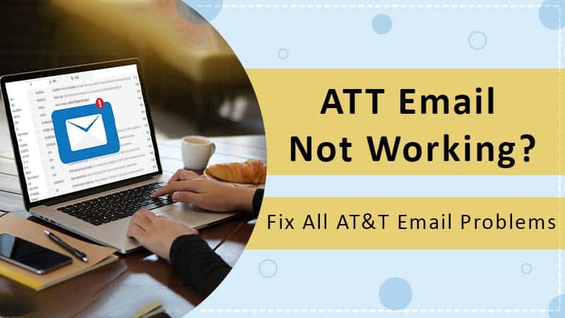 Why is my att yahoo email not working? Att.Net Email Issue