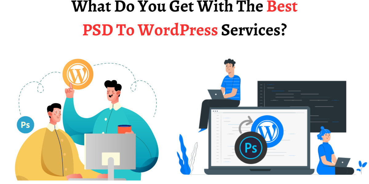 What Do You Get With The Best PSD To WordPress Services?