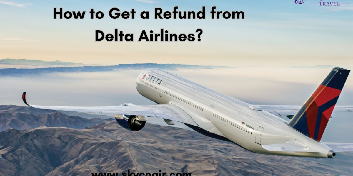 How To Get A Refund From Delta Airlines?
