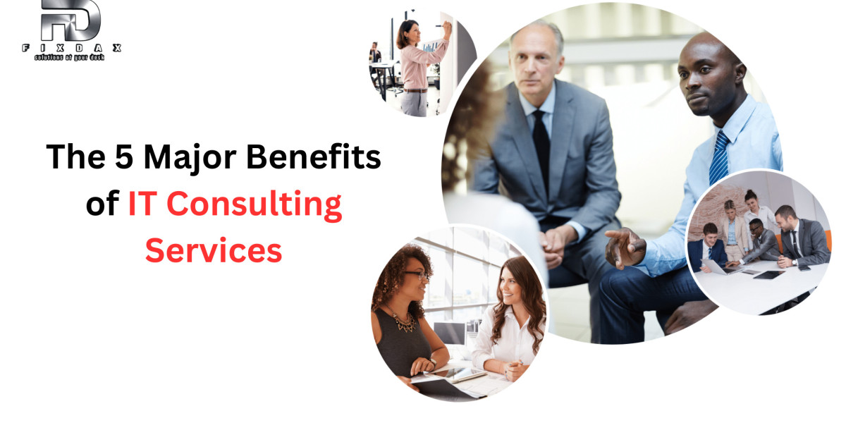 The 5 Major Benefits of IT Consulting Services