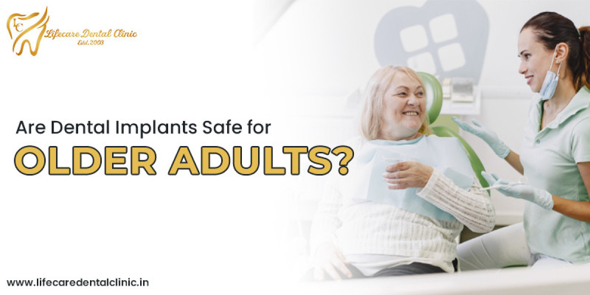 Are Dental Implants Safe for Older Adults?
