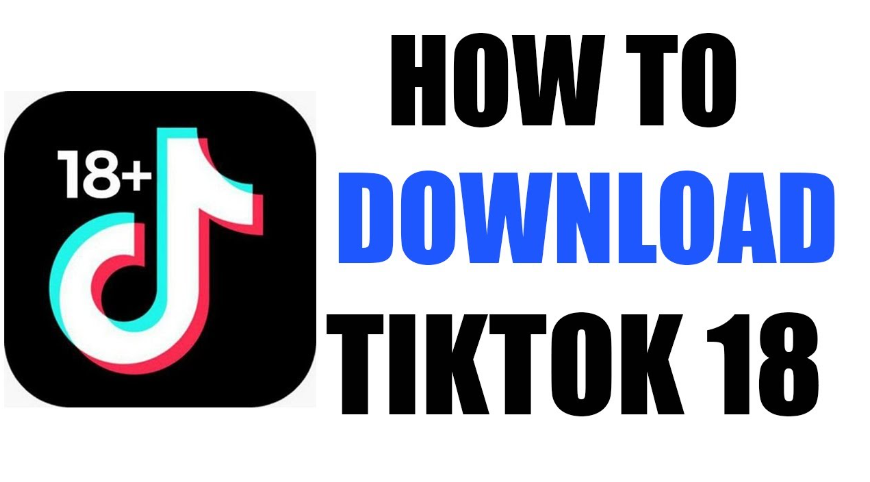 TikTok 18+ APK (Official App) Download Tiktok18+ Latest version