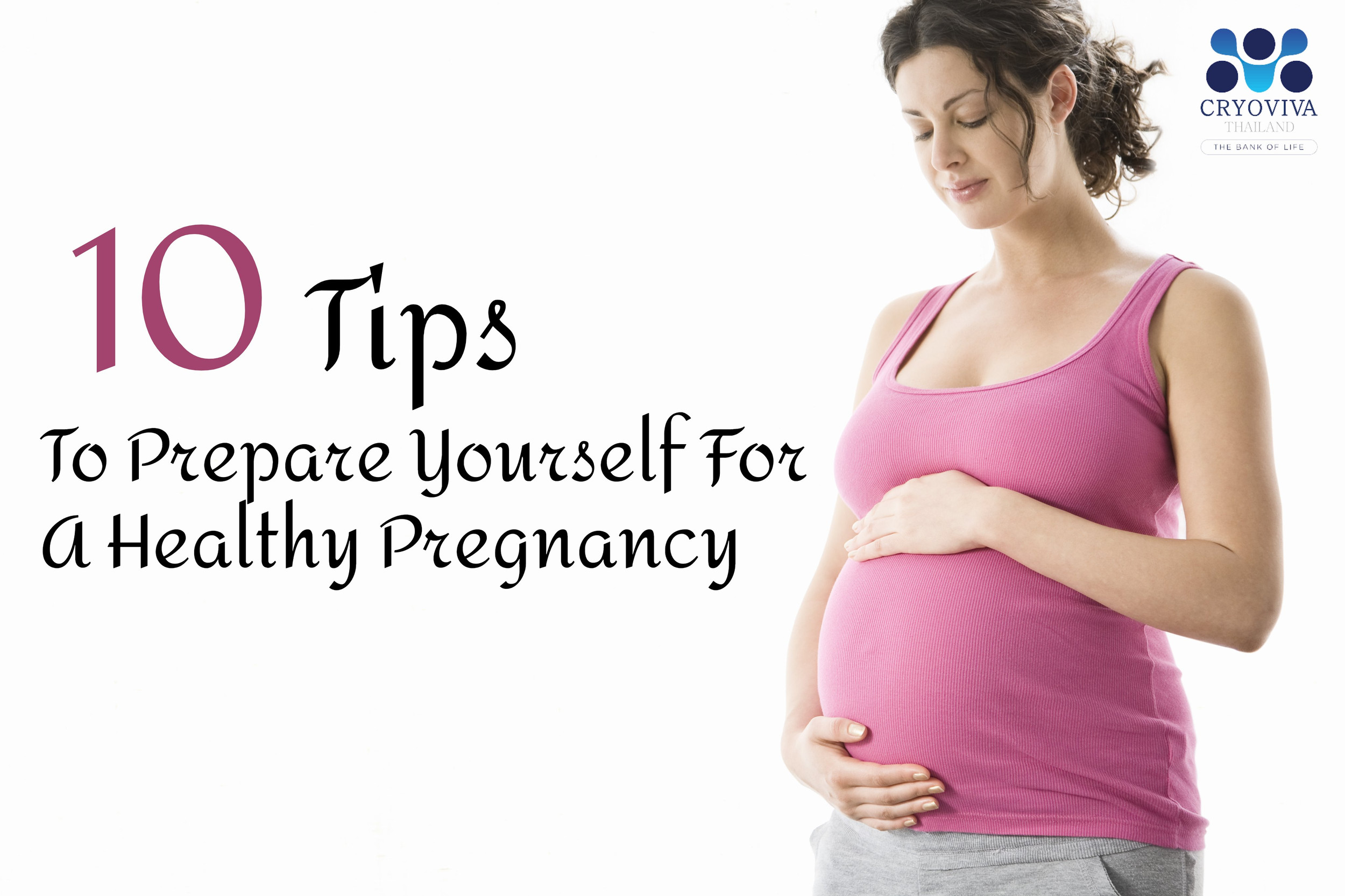 10 Tips To Prepare Yourself For A Healthy Pregnancy