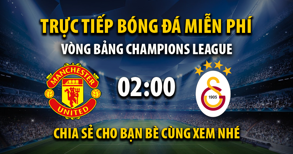 Trực tiếp Manchester Utd vs Galatasaray lúc 02:00, ngày 04/10 - 90Phutc.tv