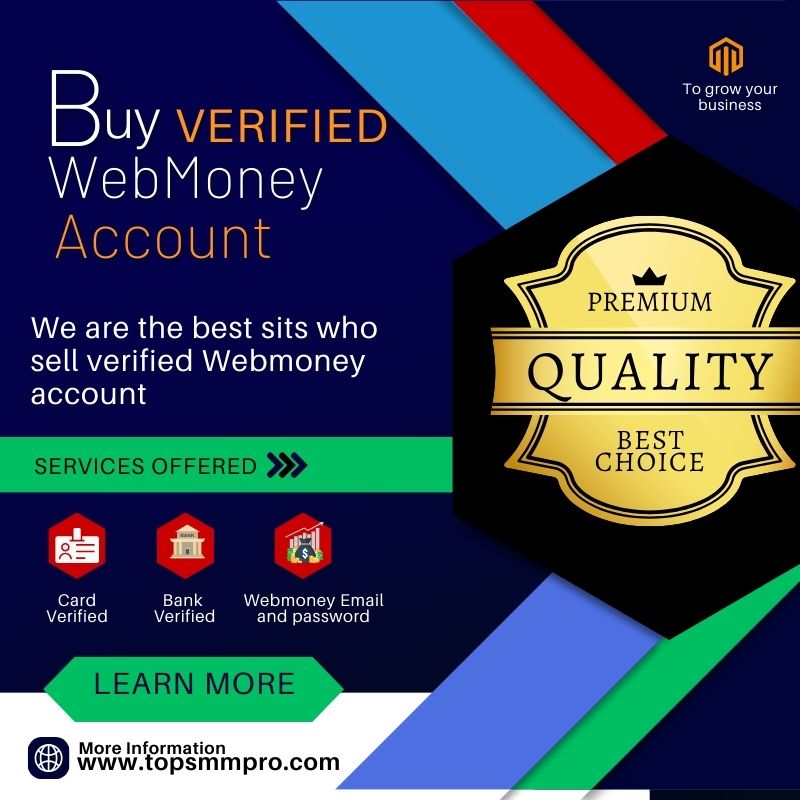 Buy Verified WebMoney Account - TOPSMMPRO