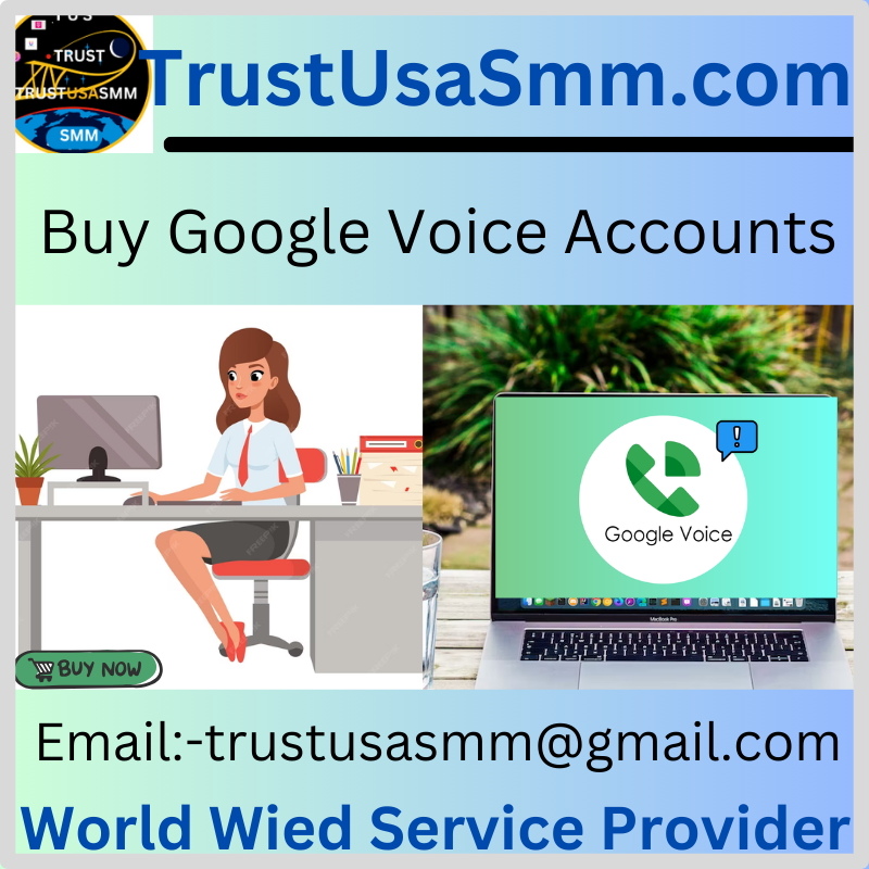Buy Google Voice Accounts - Trust USA SMM