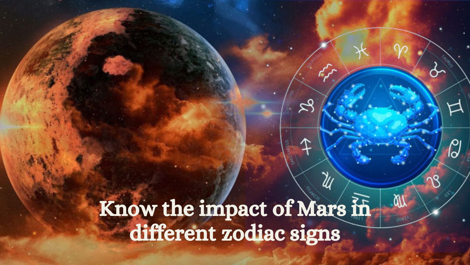 Know the Impact of Mars in Different Zodiac Signs? – Future Point India