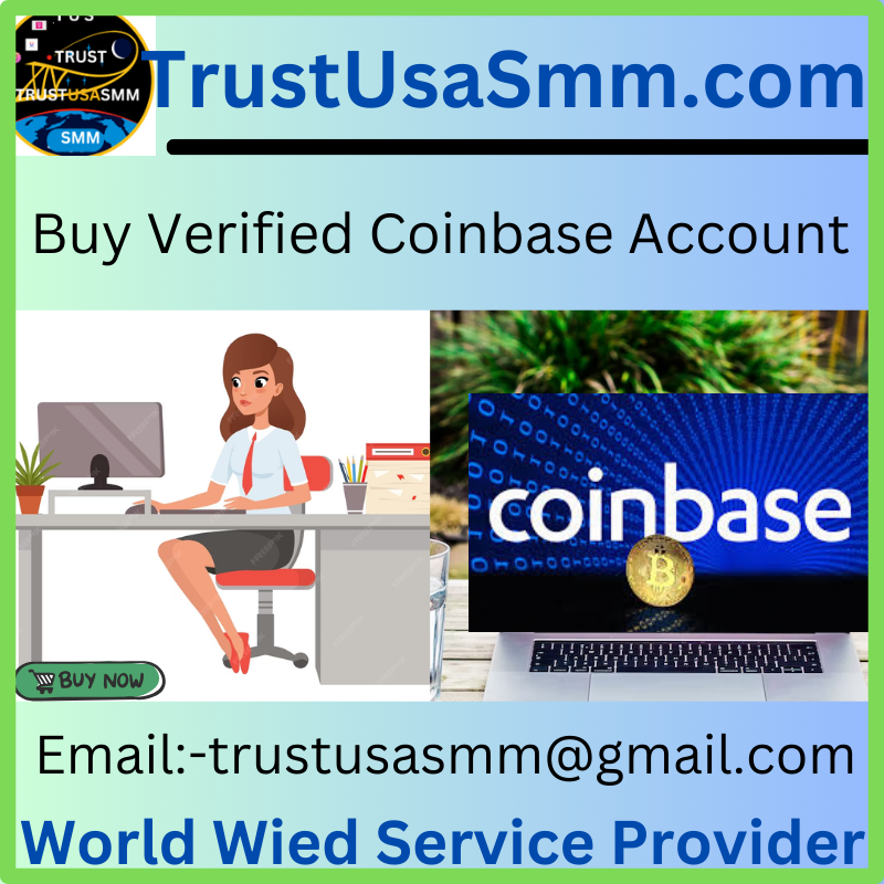 Buy Verified Coinbase Accounts - Trust USA SMM