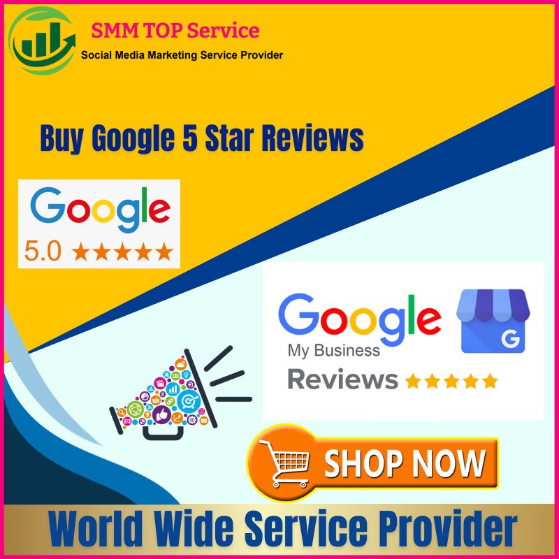 Buy Google 5 Star Reviews - Real, Legit, Safe & Cheap