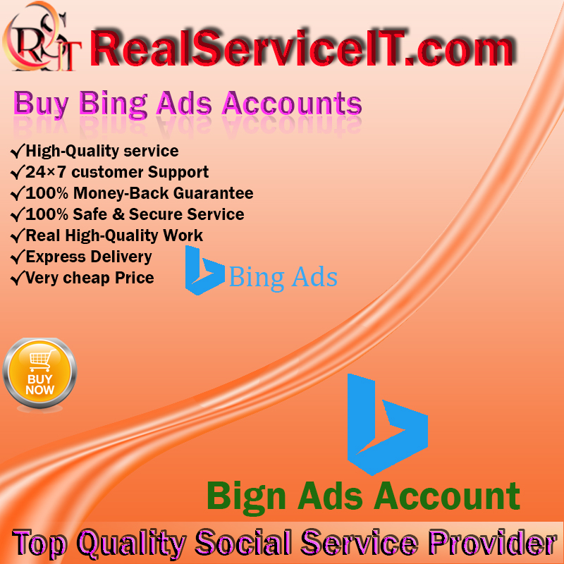 Buy Bing Ads Accounts - 100% Verified, Ready, Cheap Price & Instant Delivery