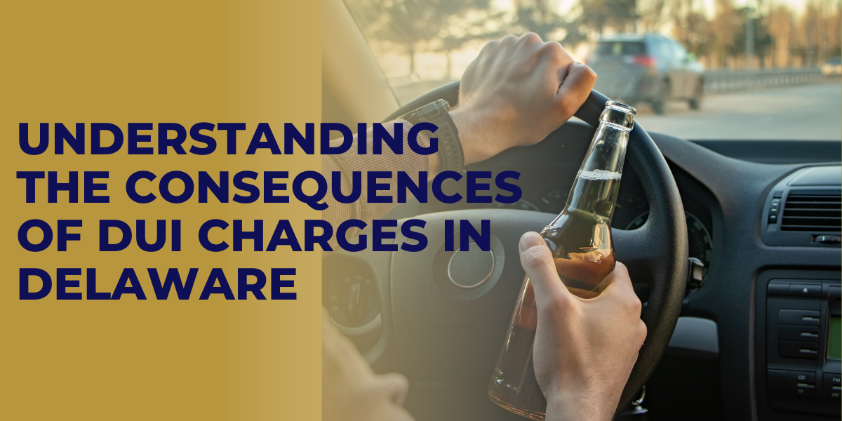 Understanding the Consequences of DUI Charges in Delaware