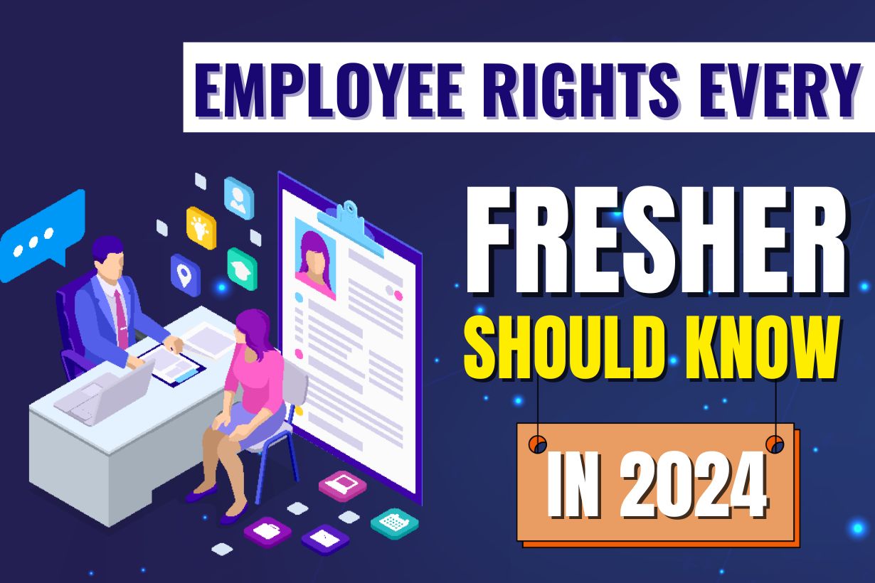 Top 5 Employee Rights Every Fresher Should Know in India