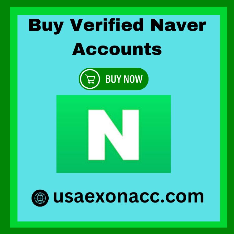 Buy Verified Naver Accounts - 100% Safe, Real & PVA accounts