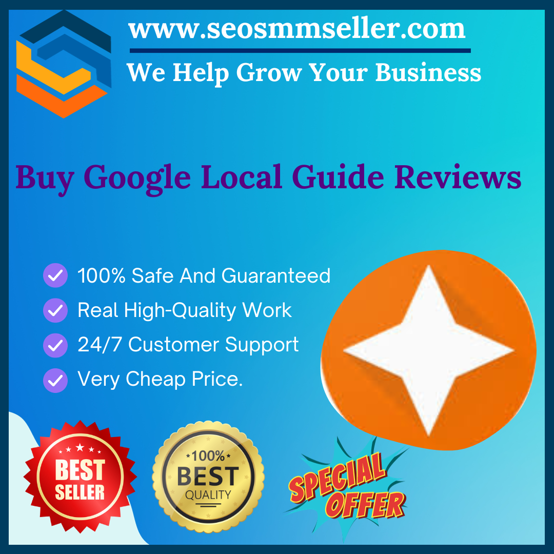 Buy Google Local Guide Reviews - SEO SMM Seller