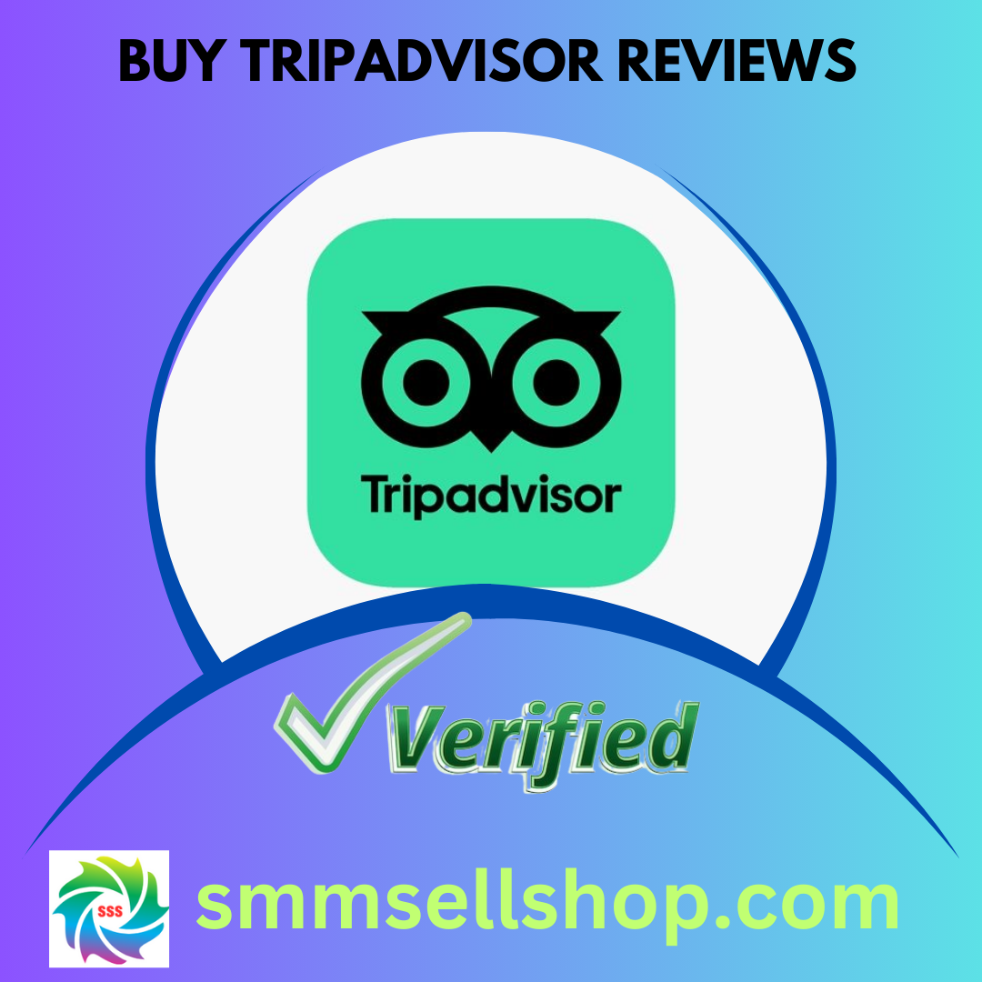 Buy Tripadvisor Reviews - 100% Real & Safe Reviews..