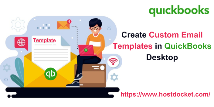 Create custom email templates in QuickBooks Desktop 