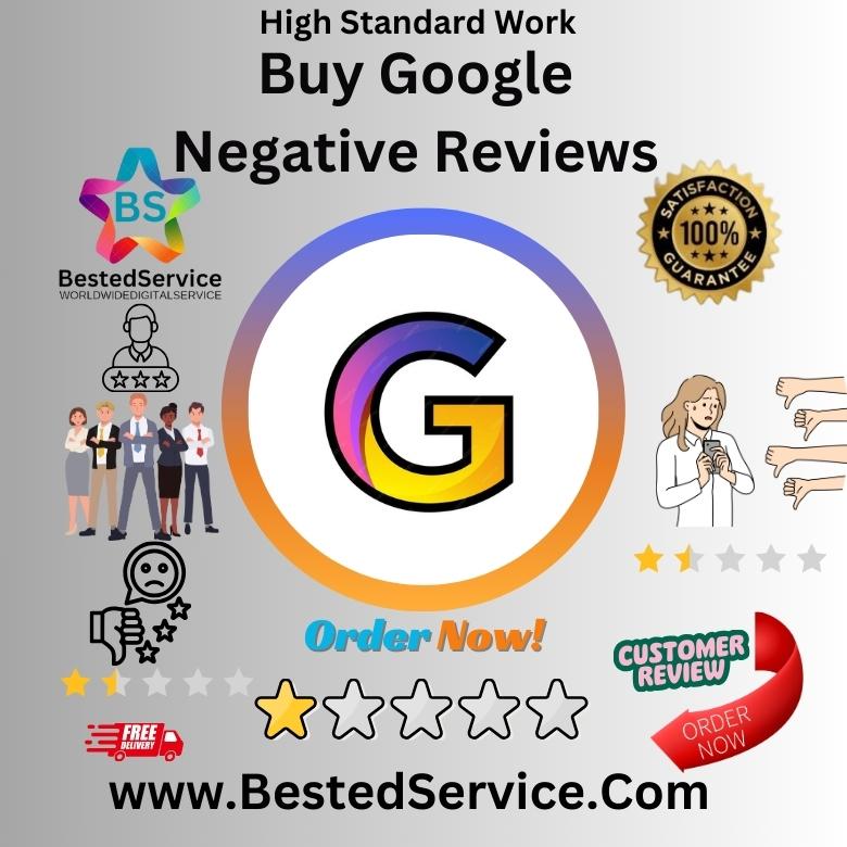 Buy Google Negative Reviews - BestedService