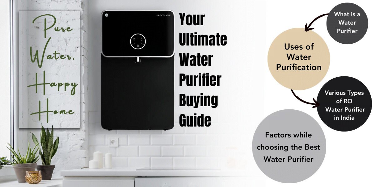 Water Purifier Buying Guide: Best Water Purifier In India For Home 2024