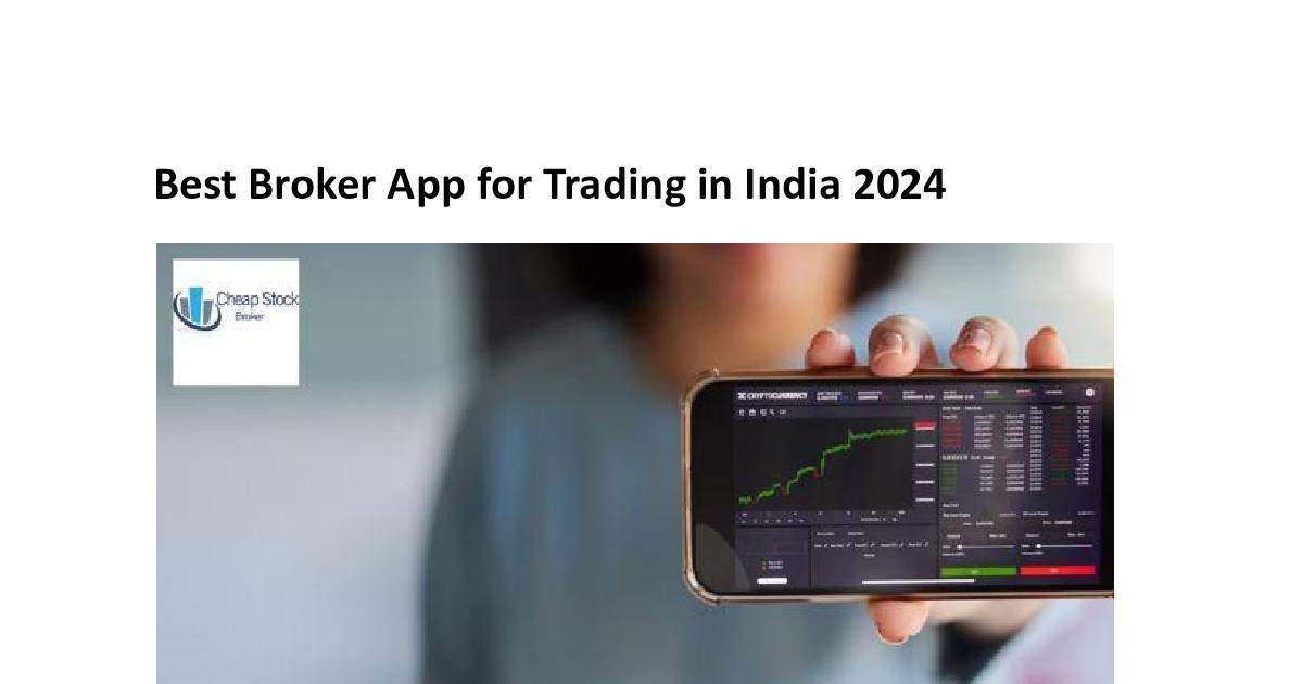 Best Broker App for Trading in India 2024.docx.pdf | DocHub