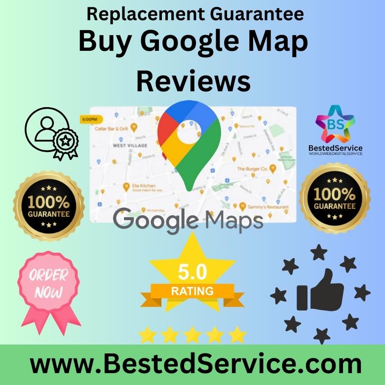 Buy Google Map Reviews - BestedService