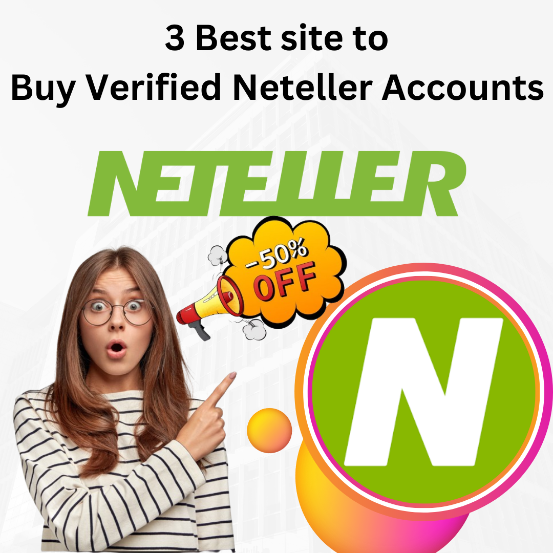3 Best site to Buy Verified Neteller Accounts Fast Delivery