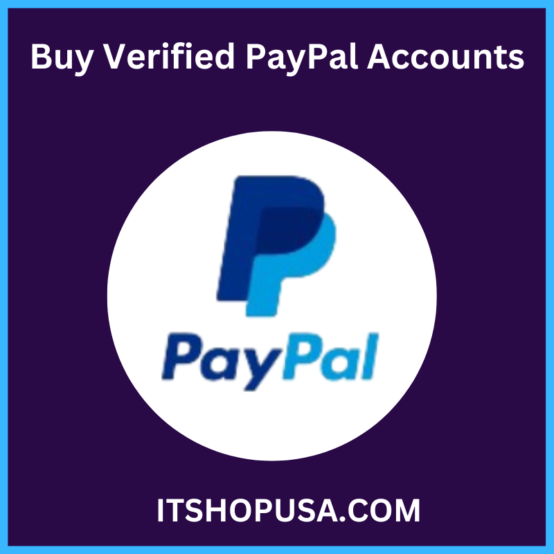 Buy Verified PayPal Accounts - 100% SSN, USA verified, Safe