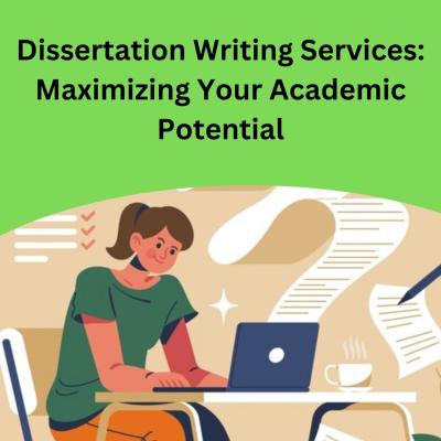 Dissertation Writing Services: Maximizing Your Academic Potential - London, United Kingdom - Events King - The Right Place For Success