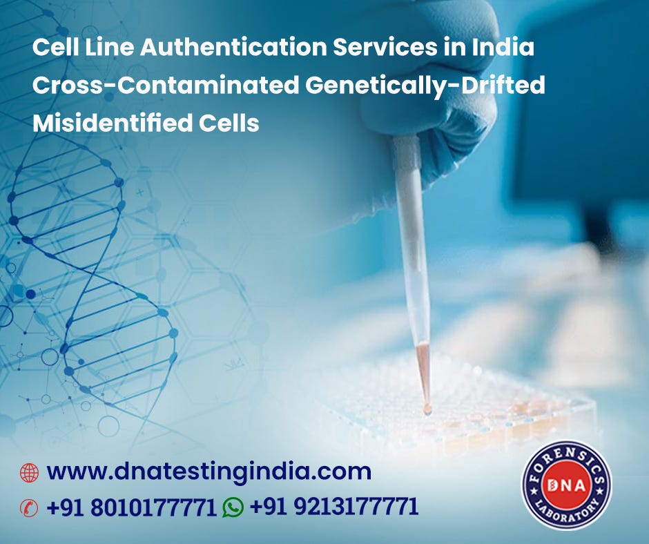Cell Line Authentication Test in India- A Comprehensive Guide | by Dnatetingindia | May, 2024 | Medium