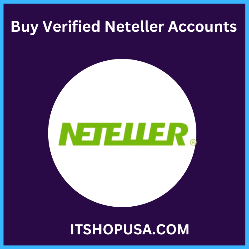 Buy Verified Neteller Accounts - 100% Safe USA Acc.