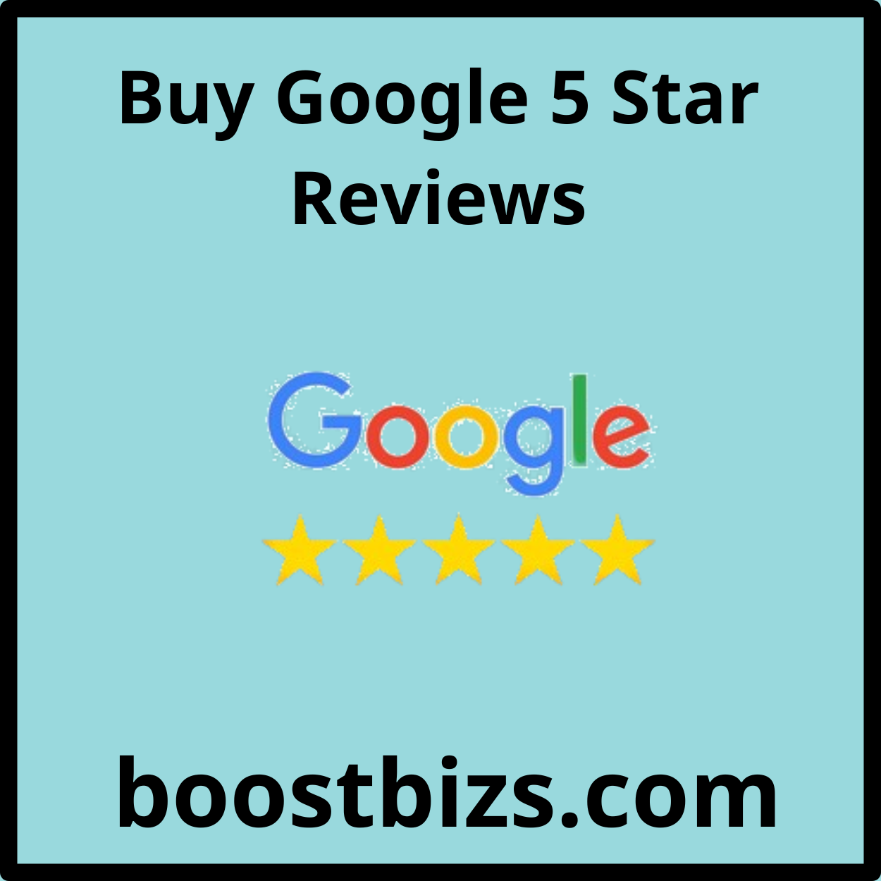 Buy Google 5 Star Reviews - BOOSTBIZS