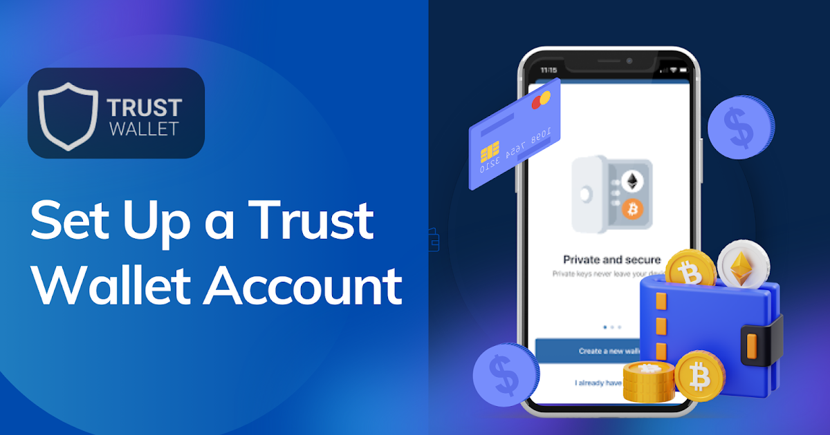How to Set Up a Trust Wallet Account: A Step-by-Step Guide